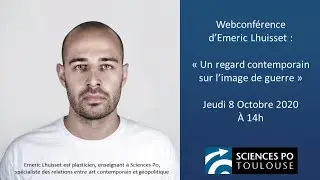 Conférence Emeric Lhuisset - « Un regard contemporain sur l’image de guerre »