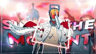 Singing for the moment chainsaw man - edit