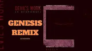 BIZZLE - DEVILS WORK RESPONSE (GENESIS REMIX)