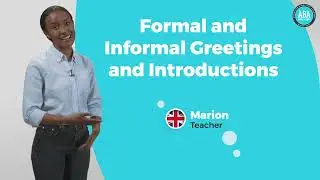 Formal and Informal Greetings 👋 and Introductions 🤝