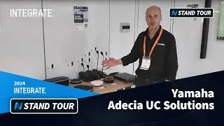 Integrate 2024 :: Yamaha Adecia UC Solutions