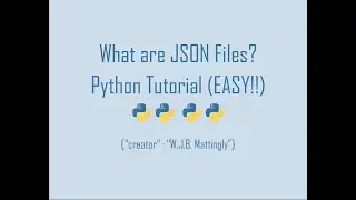 What are JSON Files and How do we use them in Python (Python and JSON Tutorial 01)
