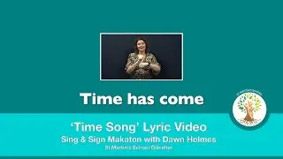 'Time Song' - Lyric Video. Sing & Sign Makaton with Dawn Holmes
