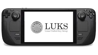 Steam Deck with LUKS Encryption