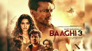 Baaghi 3 Full Movie  | Tiger Shroff |Shraddha|Riteish|Sajid Nadiadwala