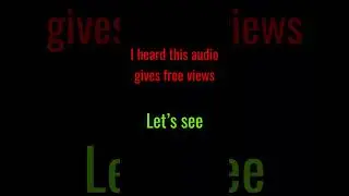 I heard this Audio gives FREE VIEWS! #views #free #audio #scrt