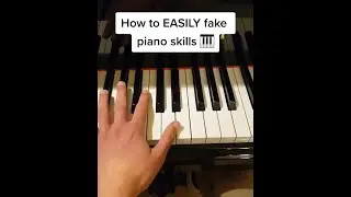 How to FAKE piano skills