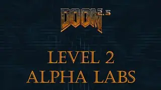 Walkthrough DOOM 2.5 [Level 2: Alpha Labs]