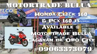 PCX160 & CLICK160 - MOTORTRADE BULUA CAGAYAN DE ORO CITY