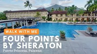 Walk with Me: Four Points by Sheraton, Puerto Princesa, Palawan