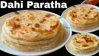 Dahi Paratha Recipe | Flaky & Easy Paratha Recipe