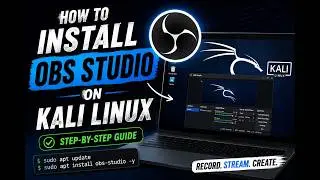 How to Install OBS Studio on Kali Linux (2026 Guide) | Record & Stream on Linux