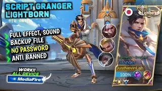 Script Skin Granger Lightborn Terbaru || No Password || Full Effect Voice