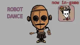 In-game Robot Dance emote [Dont Starve Together The Forge Skins]