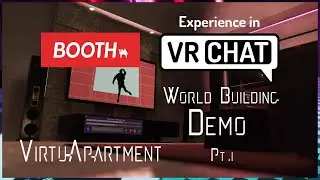 VirtuApartment: Demo Scene Pt 1