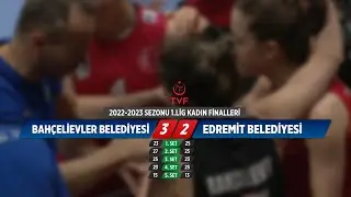 BAHÇELİEVLER BELEDİYESİ - EDREMİT BELEDİYE ALTINOLUK -KADINLAR 1.LİGİ  YARI FİNALLERİ