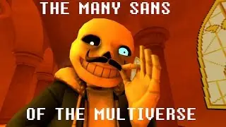 [UNDERTALE SFM] The many Sans of the multiverse.