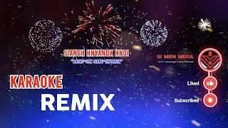 Siangh Hnyang Hnoi - KARAOKE