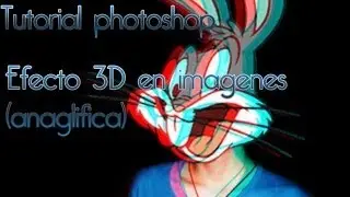 Tutorial photoshop: Imagen con efecto 3D (anaglifica)