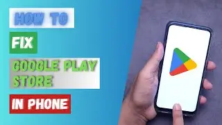 How to Fix Google Play Store Crashing in Phone?