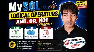 Stop Confusing AND, OR, NOT in MySQL | Logical Operators Explained with Examples 