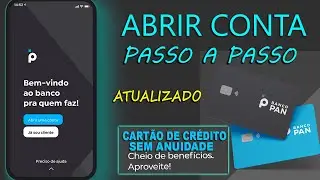 Abrir Conta no Pan e pedir Cartão sem Anuidade  Passo a Passo I Atualizado!