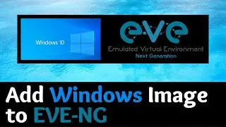 Upload/Add and install Windows 10 inside Eve-ng (Community Edition)