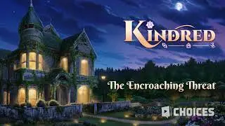 Kindred - The Encroaching Threat