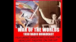 WAR OF THE WORLDS FINAL 1938  REPAIRED CUT 2019