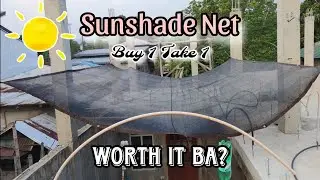 Buy 1 Take 1 Sunshade Net sa Shopee or Lazada | Worth it nga ba?