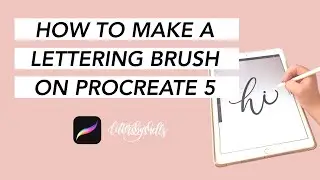 How to Create a Simple Lettering Brush on Procreate 5