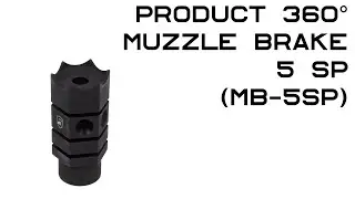 Product 360° - Muzzle Brake 5 SP (MB-5SP)