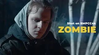 Зомби | Zombie (Shot on BMPCC4k)