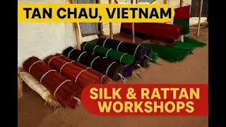 Trishaw to Silk & Rattan Workshops • Tan Chau, Vietnam (AMADARA Excursion)