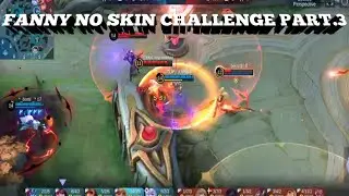 FANNY NO SKIN CHALLENGE part.3