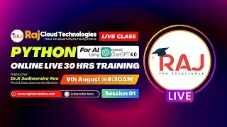 Python for AI with ChatGPT Batch-1 Session-1  by Dr.K.Sudheendra Rao from Raj Cloud Technologies.