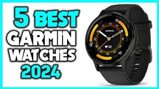 ✅Top 5 Best Garmin Watches 2024 - Best Garmin Smartwatch 2024 ( Review and Buying Guide )