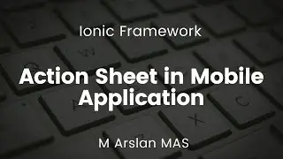 Action Sheet in Ionic Framework for Mobile Application | Ionic