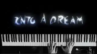 Into a Dream - Main Theme Piano