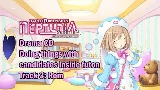 [Eng sub]Hyperdimension Neptunia Re;Birth2 Drama CD 2 - Rom (Visualized)
