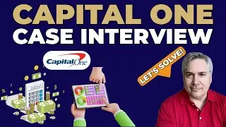 Capital One Case Interview: Everything You Need To Know! (How To Pass!)
