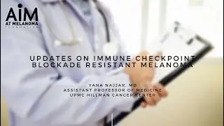 Updates on Immune Checkpoint Blockade Resistant Melanoma
