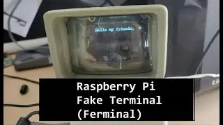 Raspberry Pi Fake Terminal (Ferminal)