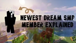 Who is Foolish Gamers, Dream SMP's NEWEST Member?