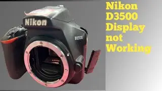 D3500 Display not working || D3500 Display issue #Nikon D3500 display screen not working