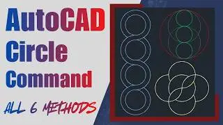 AutoCAD Circle: All 6 Methods Explained
