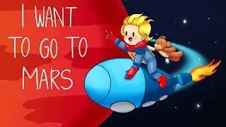 I Want to Go to Mars [FULL]