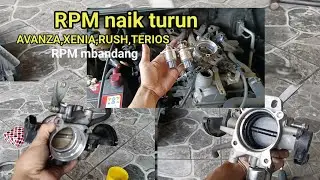 penyebab RPM mobil Avanza,Xenia, Rush ,Terios RPM naik turun/ mbandang