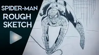 Spider-Man Rough Sketch | Speed Art (Drawing)