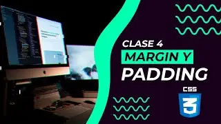 Curso de CSS desde cero - Margin  y Padding | Cuarta clase